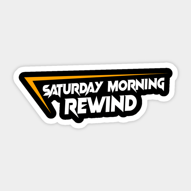 Saturday Morning Rewind Sticker by Rewind Wear by Pressing Rewind